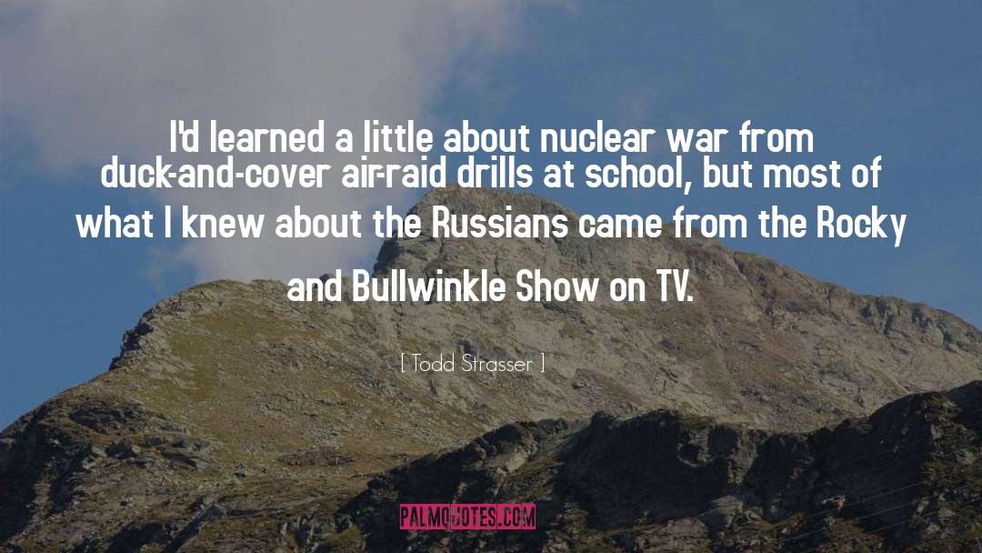 Nuclear War quotes by Todd Strasser
