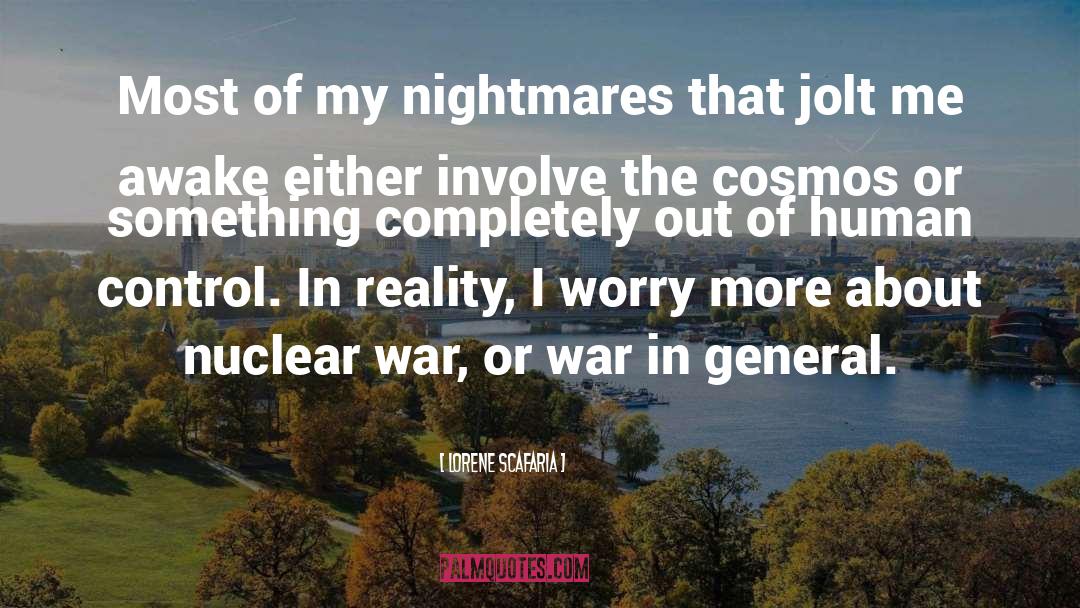 Nuclear War quotes by Lorene Scafaria