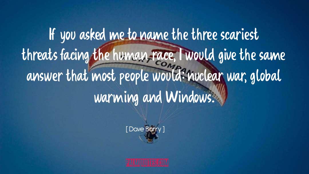Nuclear War quotes by Dave Barry