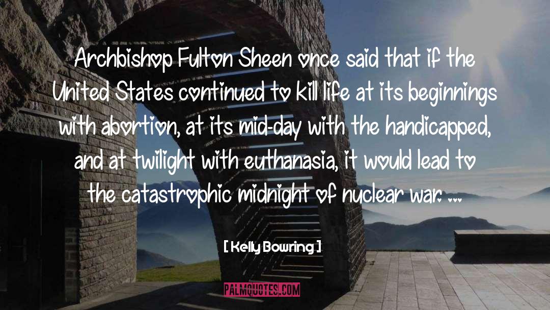 Nuclear War quotes by Kelly Bowring