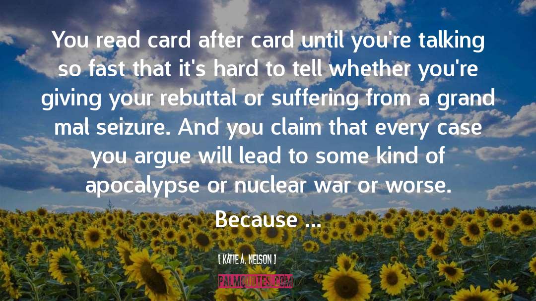 Nuclear War quotes by Katie A. Nelson