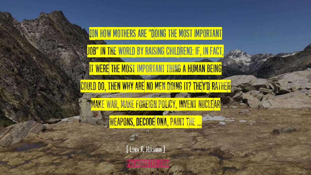 Nuclear Weapons quotes by Linda R. Hirshman