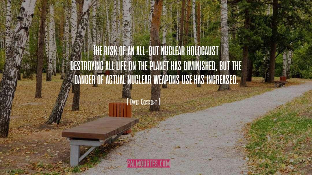 Nuclear Weapons quotes by David Cortright