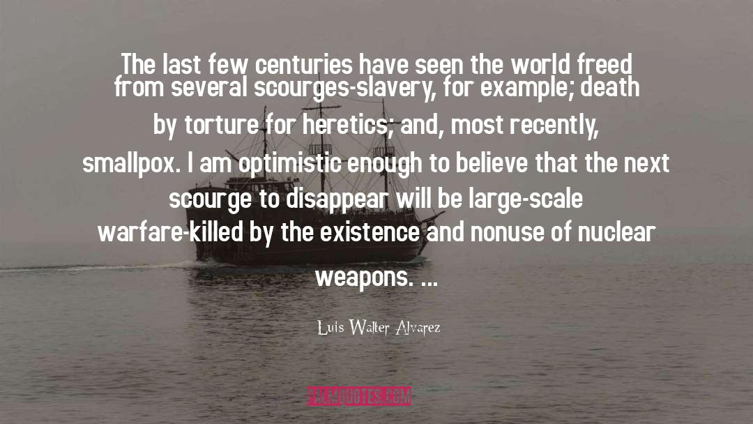 Nuclear Weapons quotes by Luis Walter Alvarez