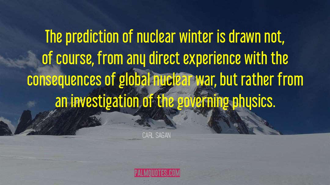 Nuclear Winter quotes by Carl Sagan