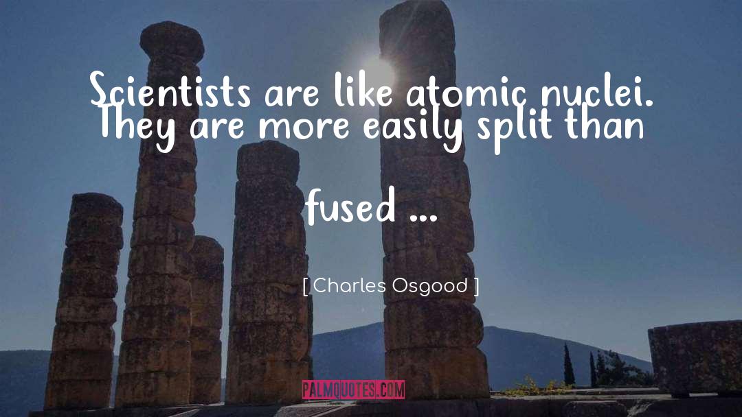 Nucleus quotes by Charles Osgood