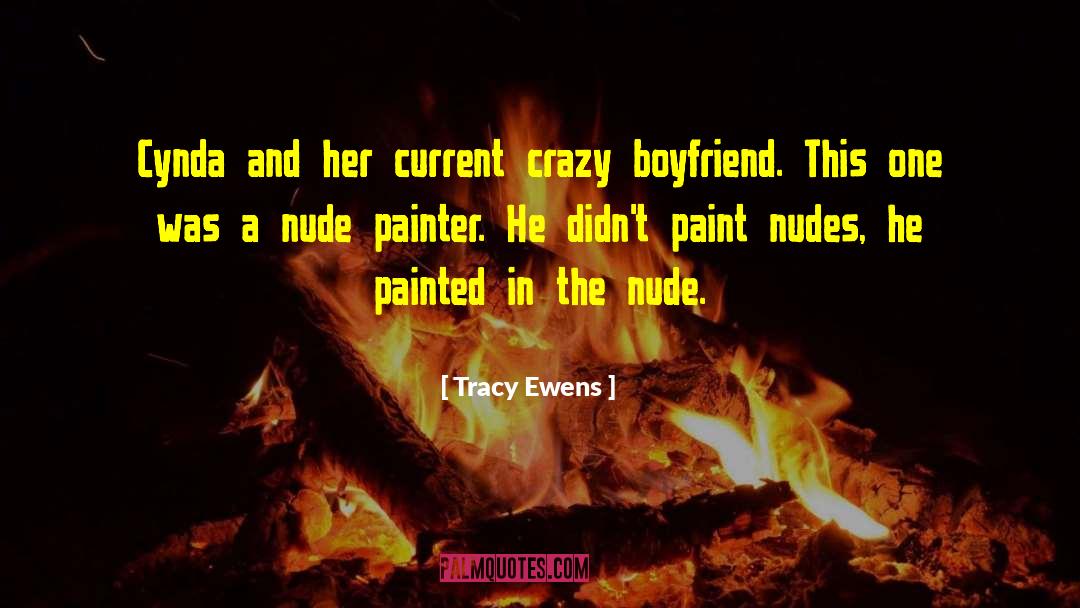 Nudes quotes by Tracy Ewens