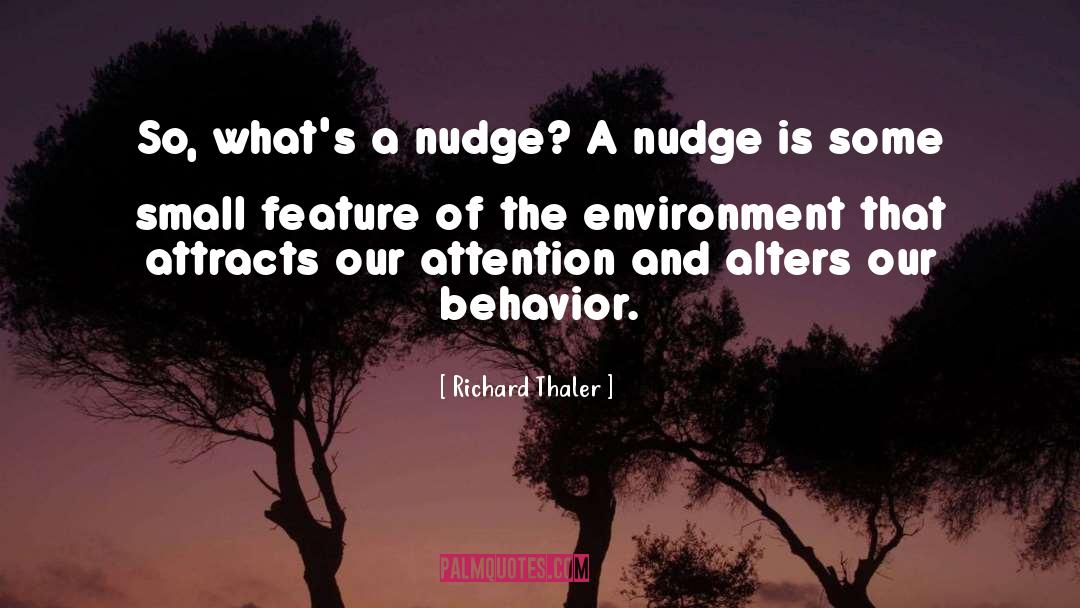 Nudge quotes by Richard Thaler