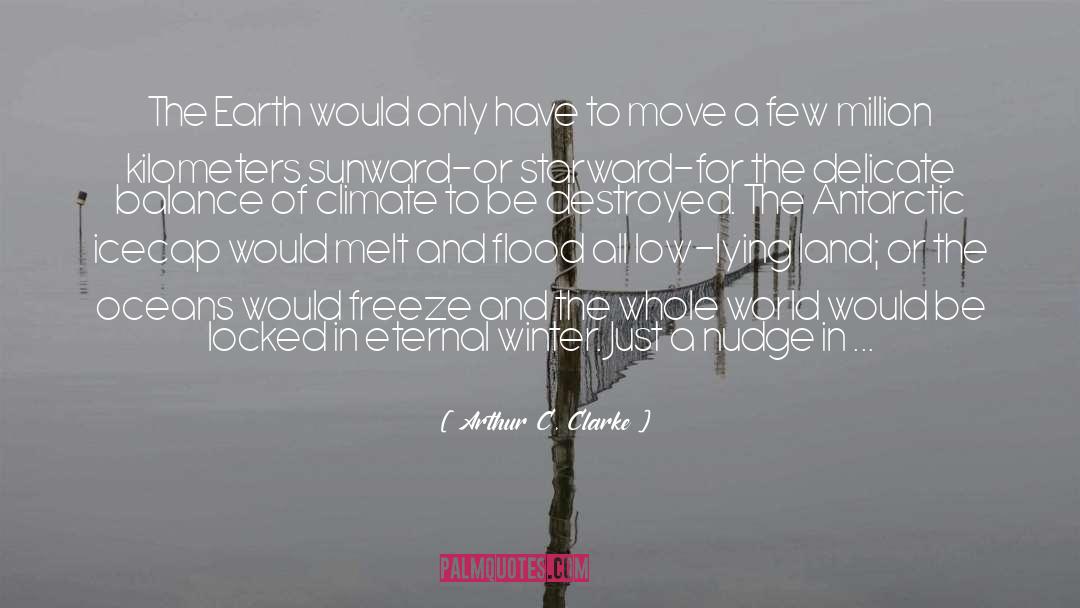 Nudge quotes by Arthur C. Clarke