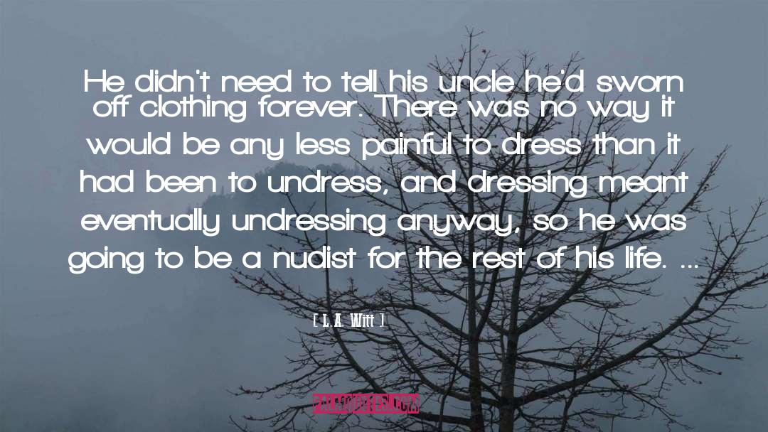 Nudist quotes by L.A. Witt