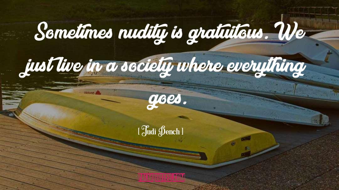 Nudity quotes by Judi Dench