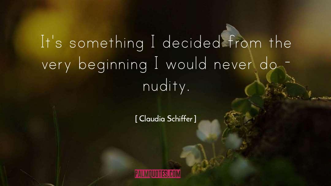 Nudity quotes by Claudia Schiffer