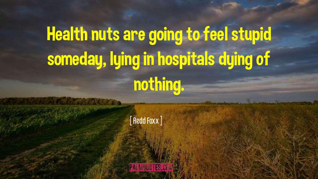 Nuffield Health Quote quotes by Redd Foxx