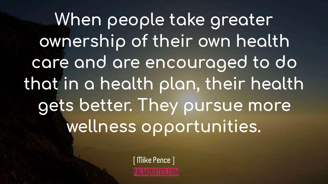 Nuffield Health Quote quotes by Mike Pence