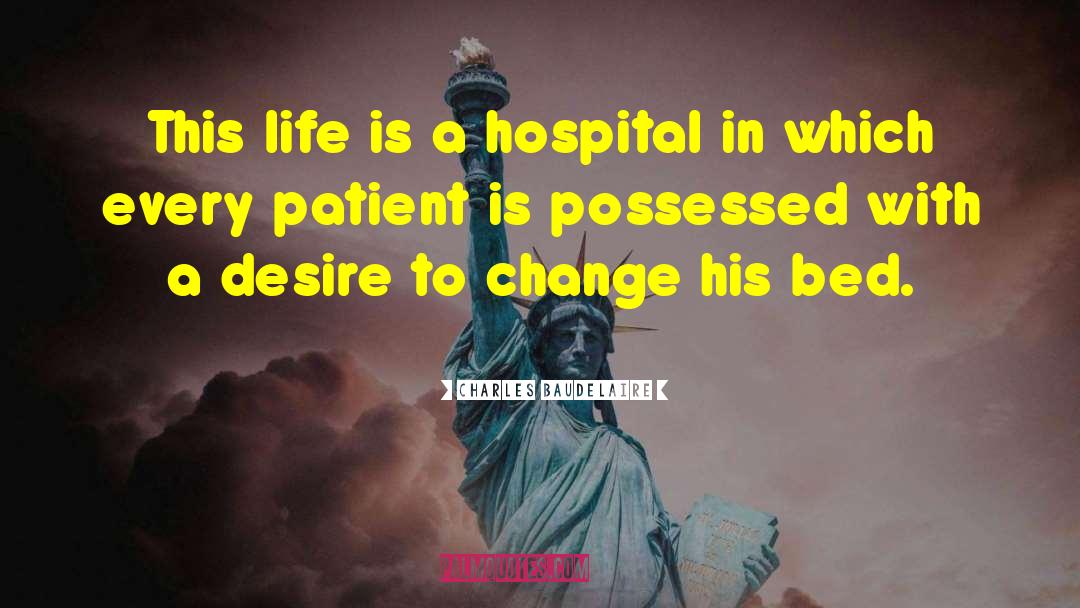 Nuffield Hospital quotes by Charles Baudelaire