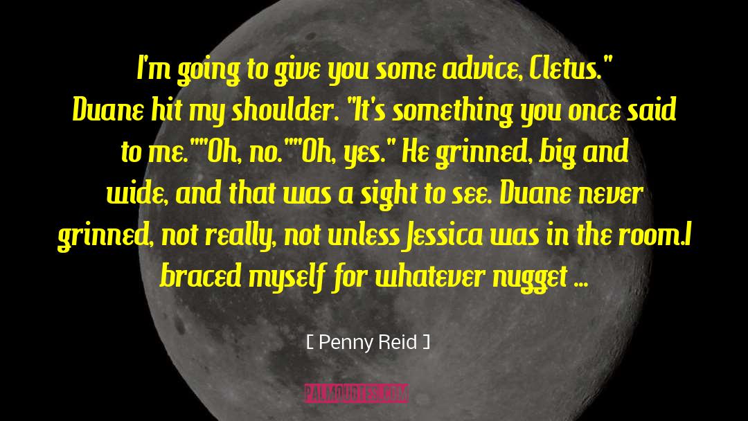 Nugget quotes by Penny Reid