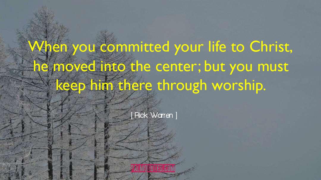 Nuin Center quotes by Rick Warren