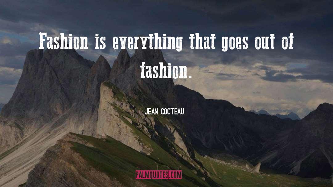 Nuin Fashion quotes by Jean Cocteau
