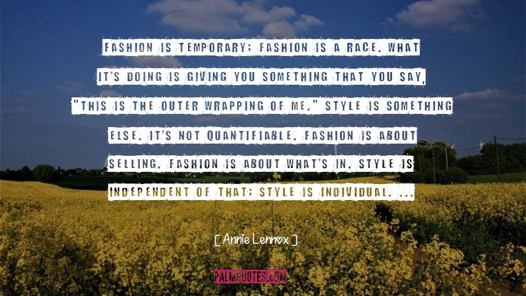 Nuin Fashion quotes by Annie Lennox