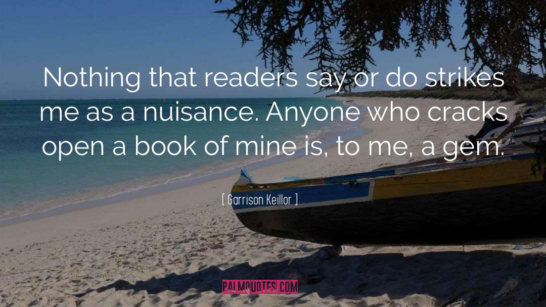 Nuisance quotes by Garrison Keillor