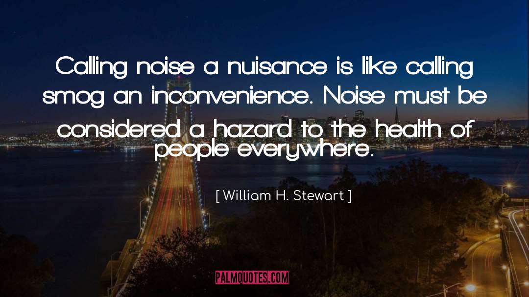 Nuisance quotes by William H. Stewart