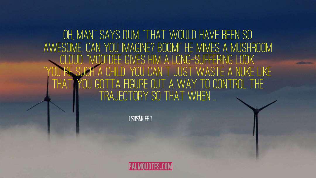 Nuke quotes by Susan Ee