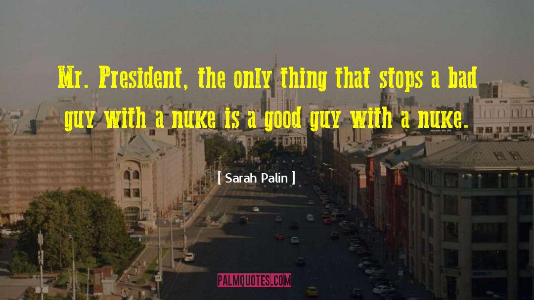 Nuke quotes by Sarah Palin