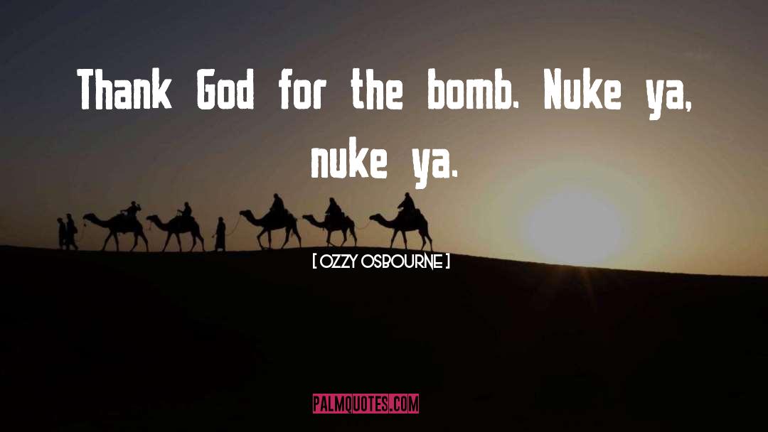 Nukes quotes by Ozzy Osbourne