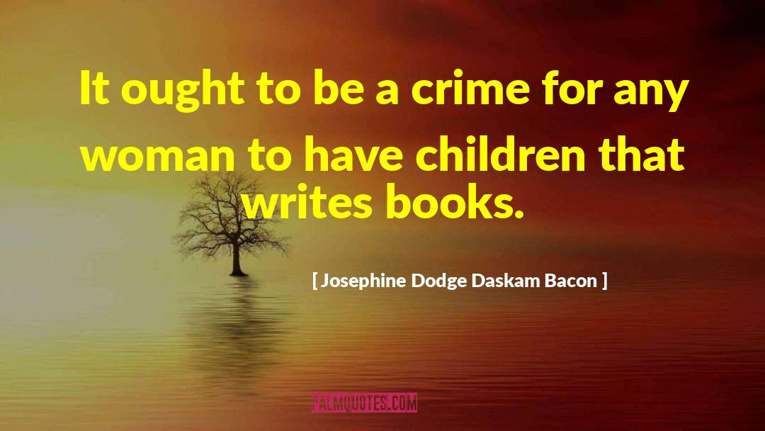 Nulph Dodge quotes by Josephine Dodge Daskam Bacon