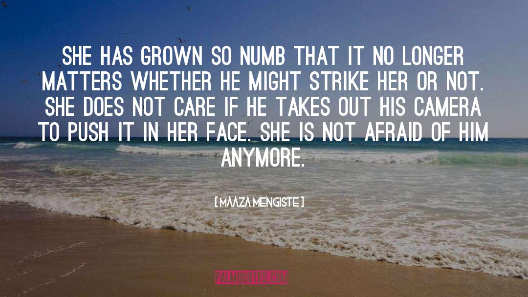 Numb quotes by Maaza Mengiste