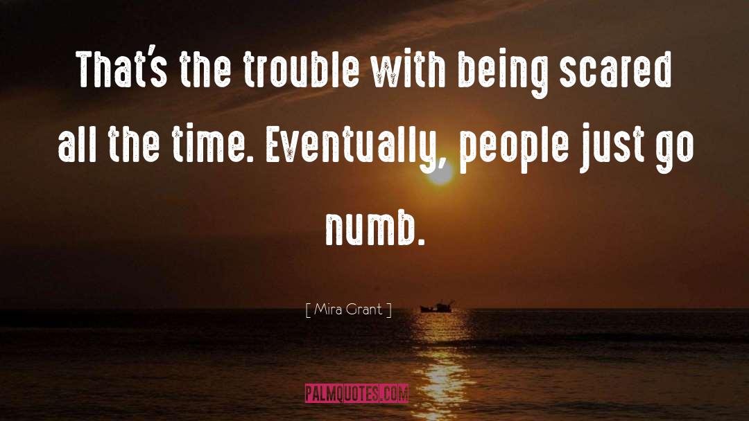 Numb quotes by Mira Grant