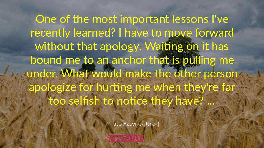 Number Of Learned Lessons quotes by Paula Heller Garland