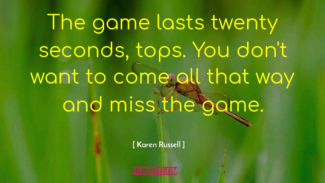 Numbers Game quotes by Karen Russell