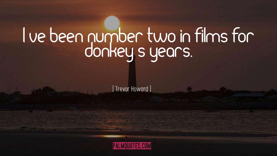 Numbers quotes by Trevor Howard