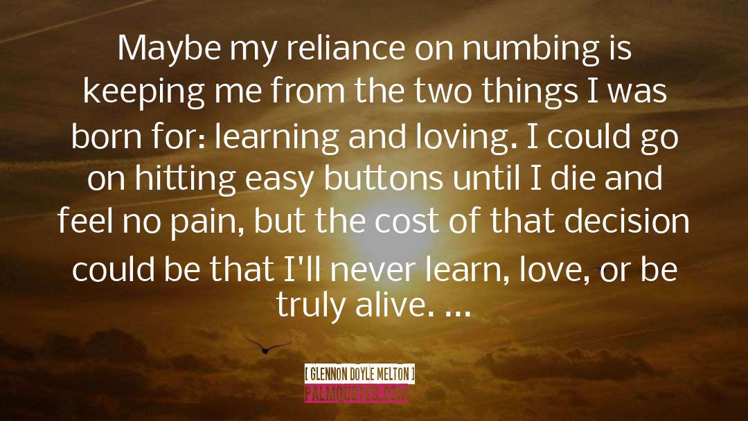 Numbing quotes by Glennon Doyle Melton