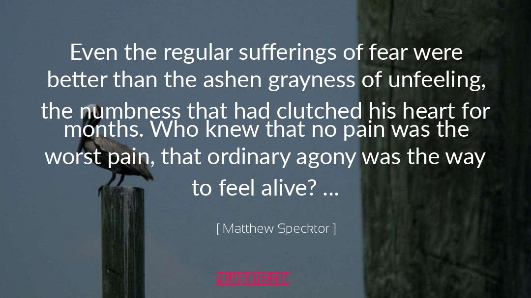 Numbness quotes by Matthew Specktor