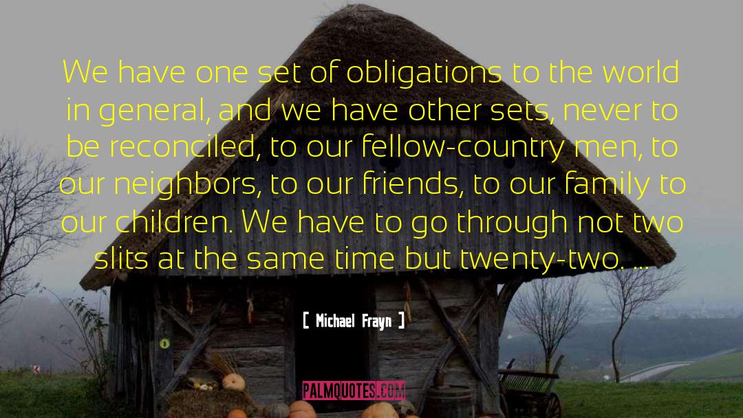 Nummi Family And Friends quotes by Michael Frayn