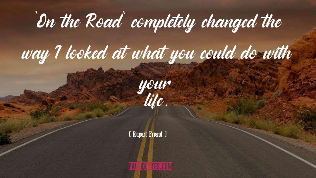 Numpties On The Road quotes by Rupert Friend