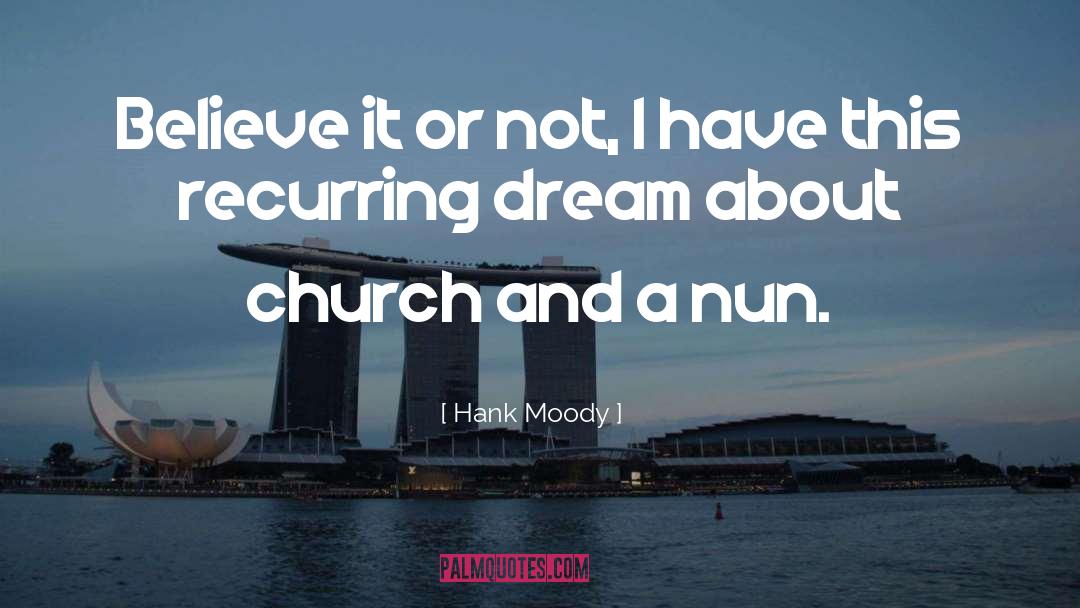 Nun quotes by Hank Moody