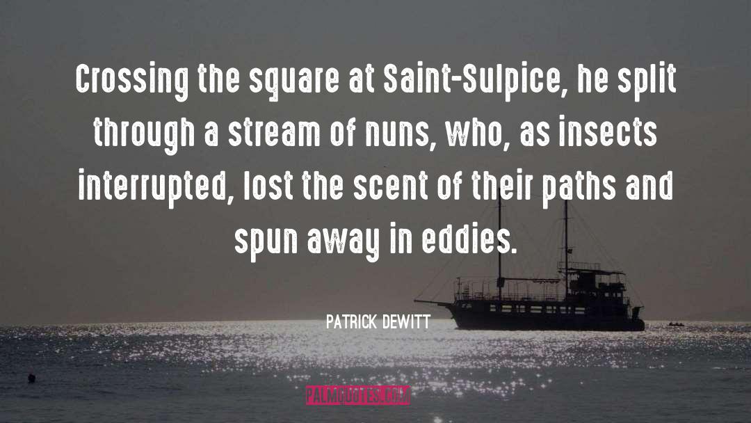 Nuns quotes by Patrick DeWitt