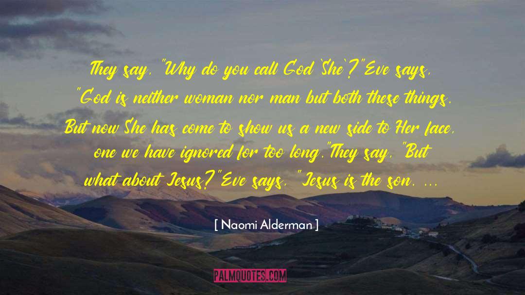 Nuns quotes by Naomi Alderman