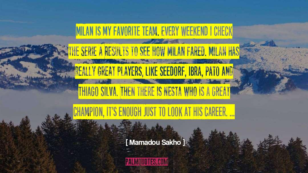 Nuove Serie quotes by Mamadou Sakho