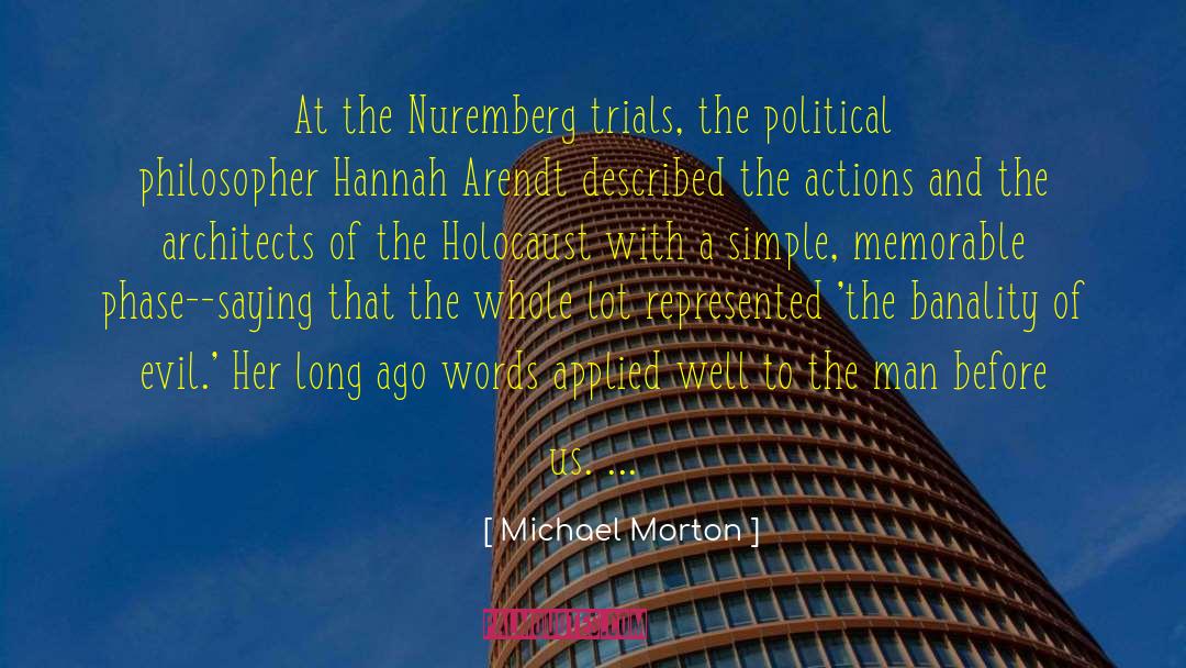 Nuremberg Trials quotes by Michael Morton