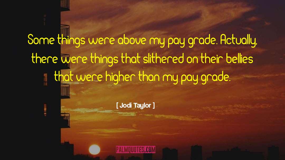 Nurick Grade quotes by Jodi Taylor
