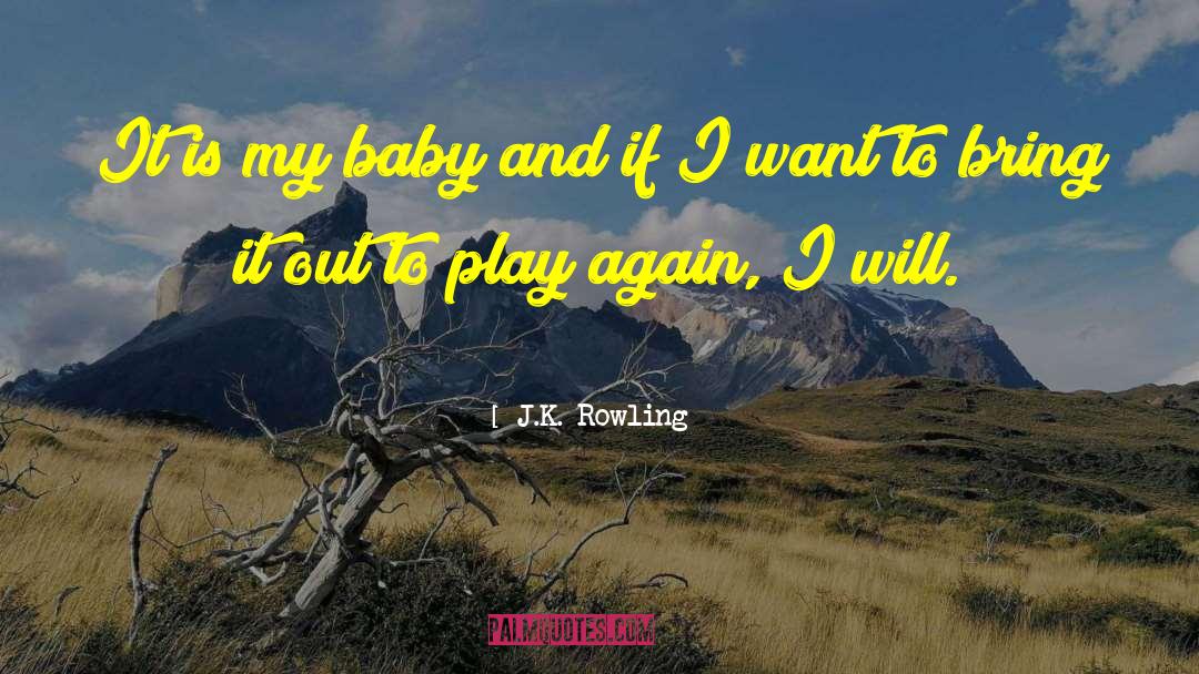 Nurly Baby quotes by J.K. Rowling