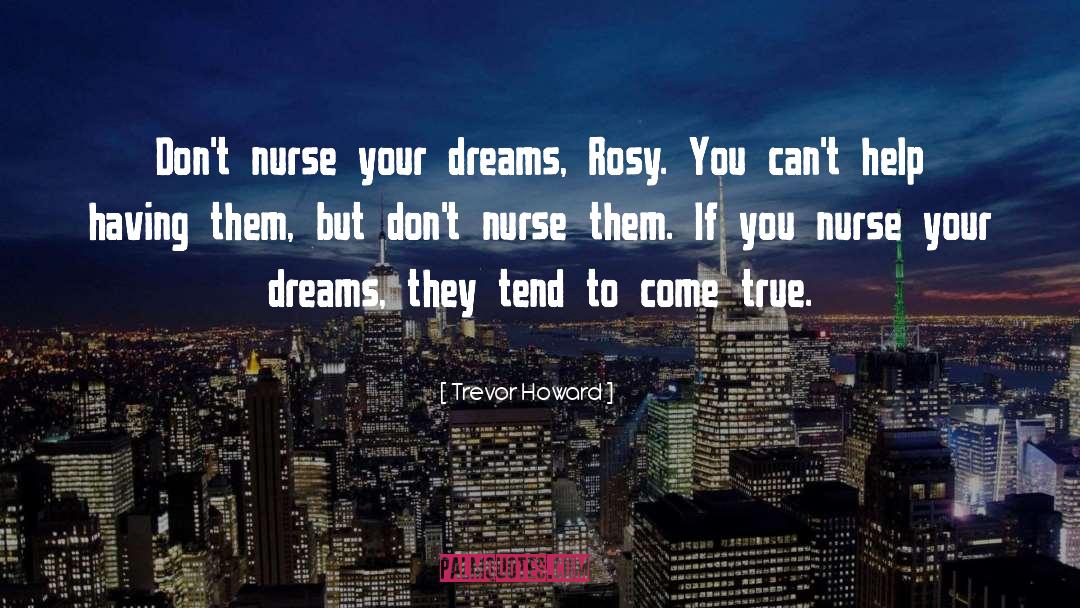 Nurse Appreciation Images And quotes by Trevor Howard