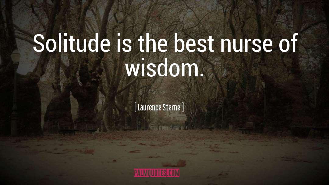 Nurse Appreciation Images And quotes by Laurence Sterne