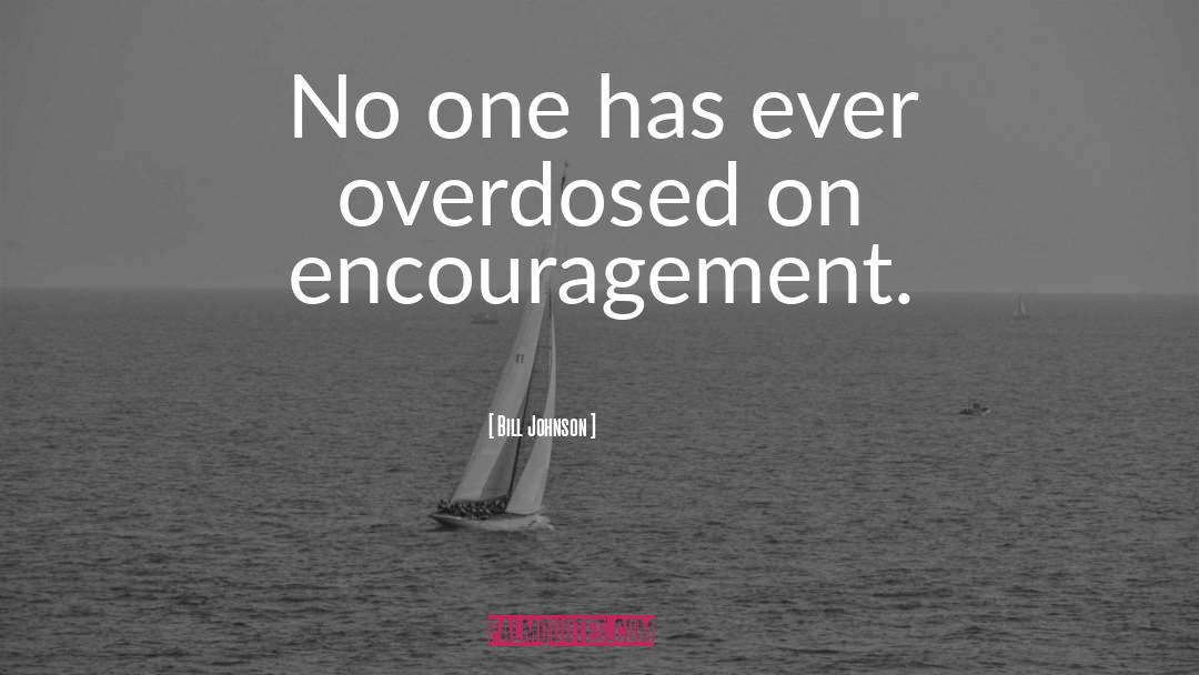 Nurse Encouragement quotes by Bill Johnson