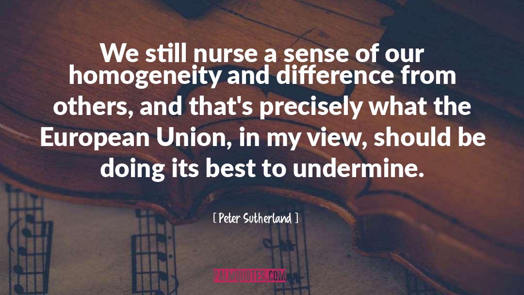 Nurse Encouragement quotes by Peter Sutherland