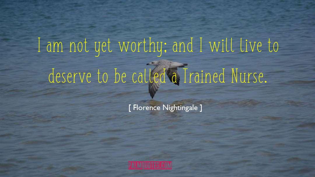 Nurse Encouragement quotes by Florence Nightingale